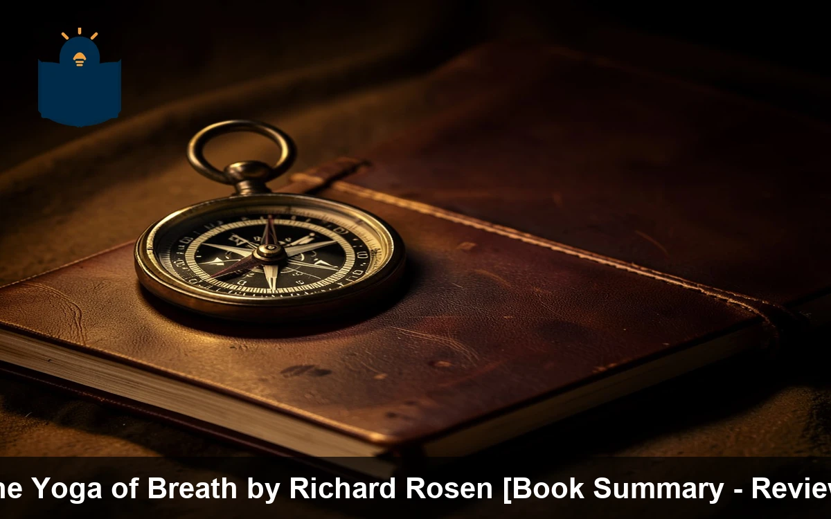 The Yoga of Breath by Richard Rosen [Book Summary - Review]