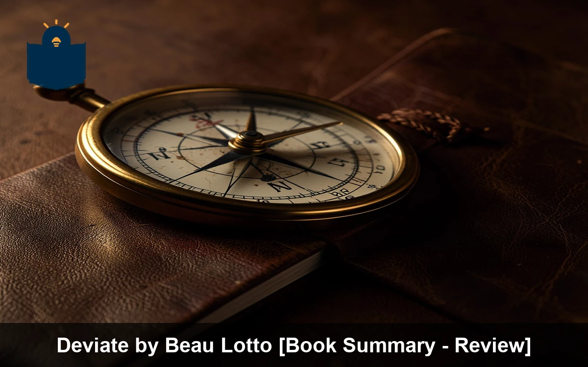 Deviate by Beau Lotto [Book Summary - Review]