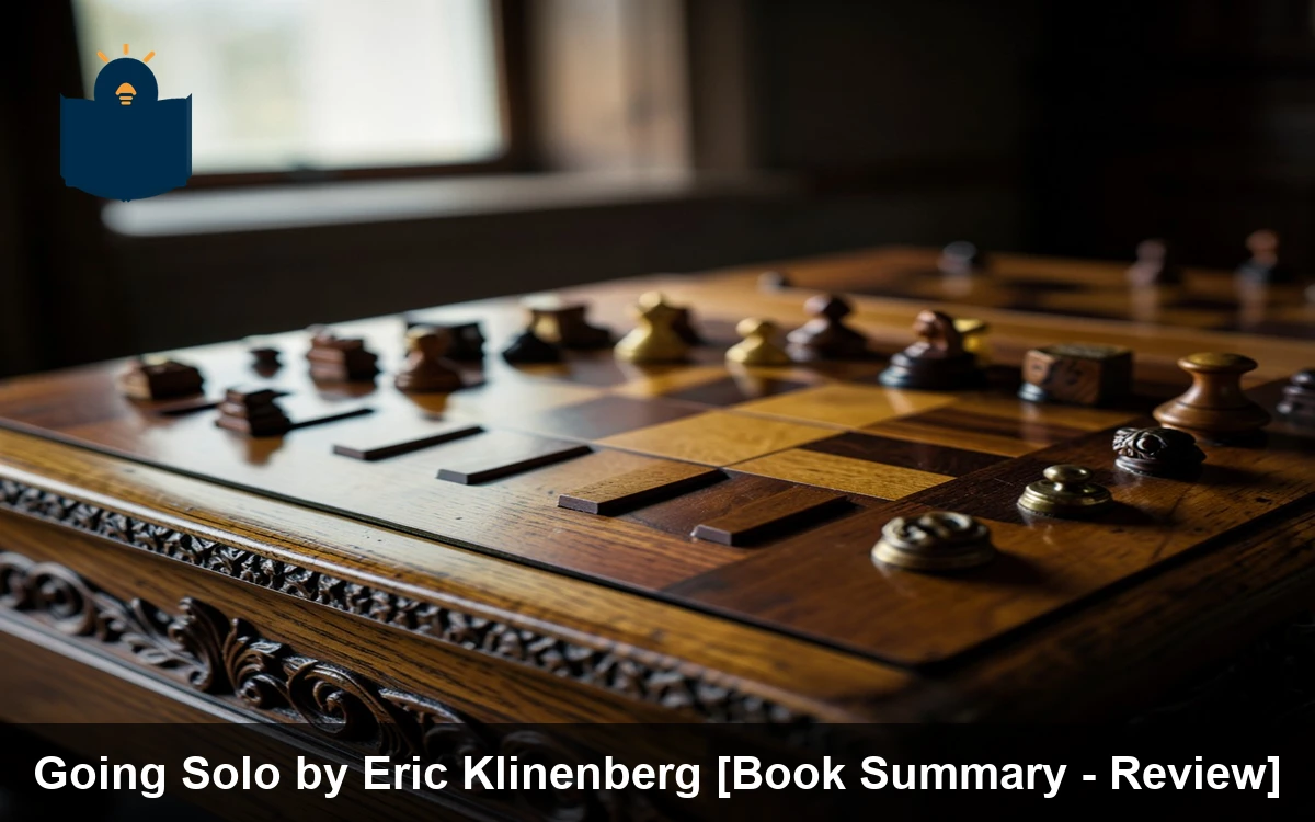 Going Solo by Eric Klinenberg [Book Summary - Review]