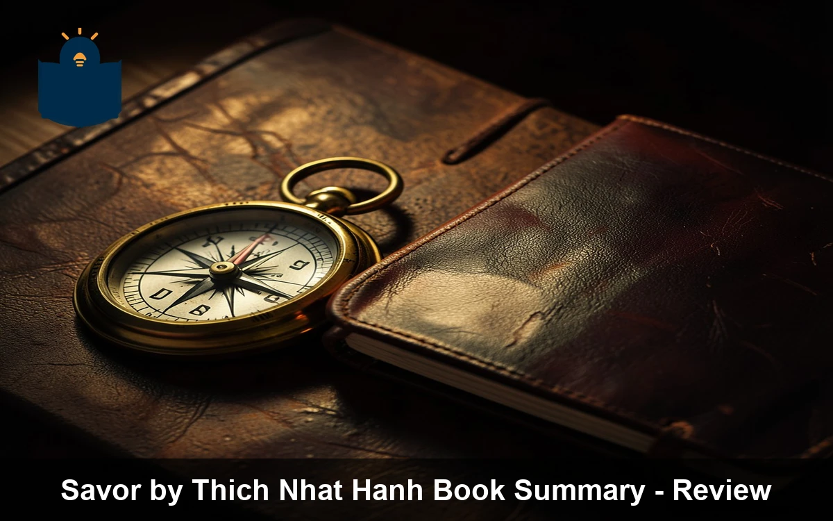 Savor by Thich Nhat Hanh Book Summary - Review