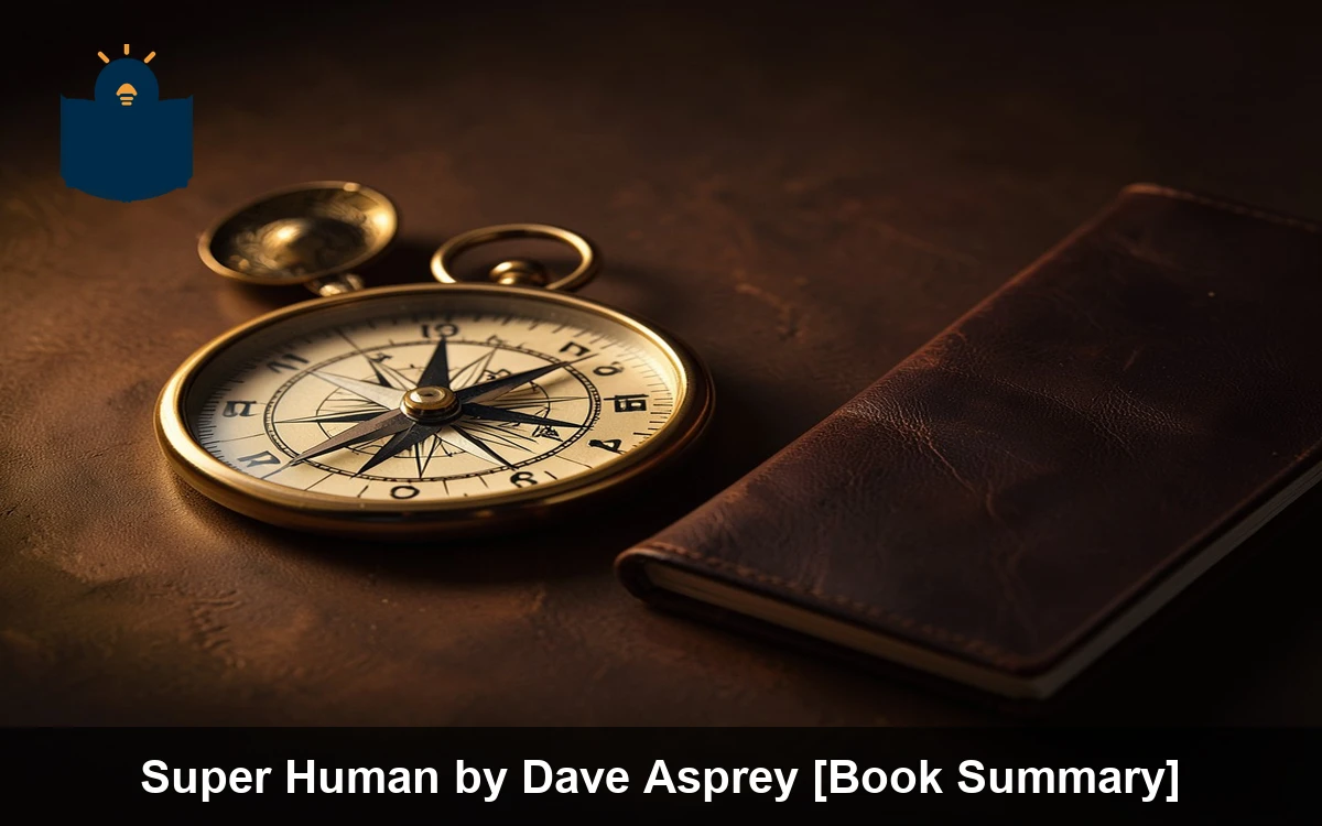 Super Human by Dave Asprey [Book Summary]