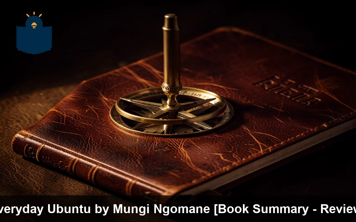 Everyday Ubuntu by Mungi Ngomane [Book Summary - Review]