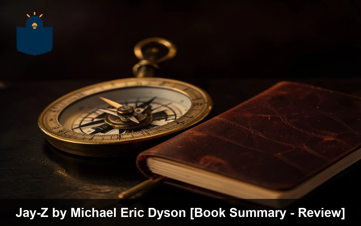 Jay-Z by Michael Eric Dyson [Book Summary - Review]